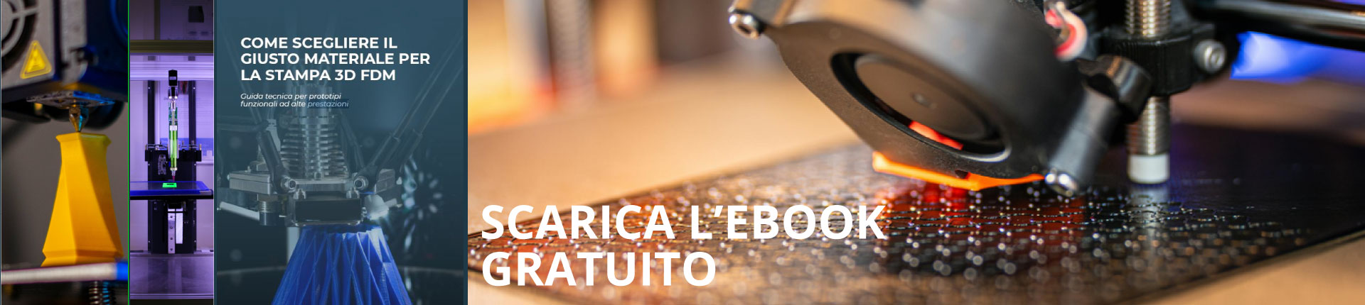 scarica la guida su come scegliere il giusto materiale per la stampa 3D FDM